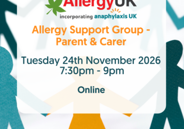 Allergy UK Parent & Carer Support Group - Online 24 November 7:30pm.
